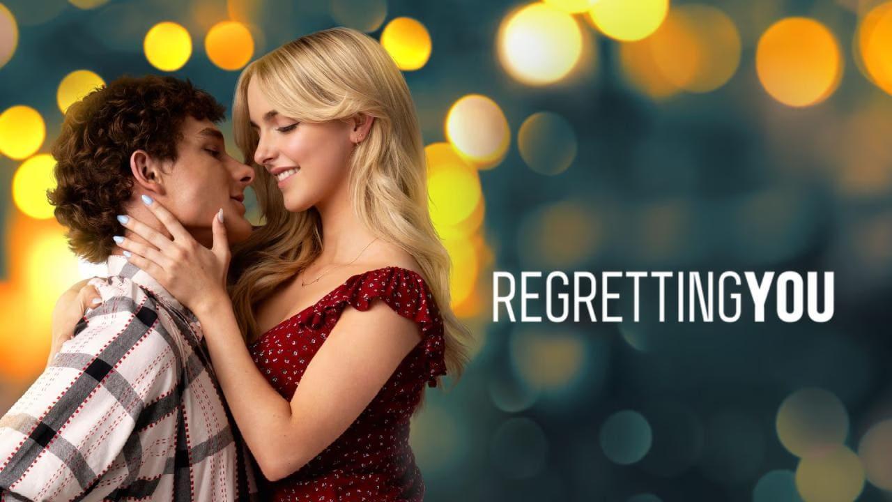 فيلم Regretting You 2025 مترجم